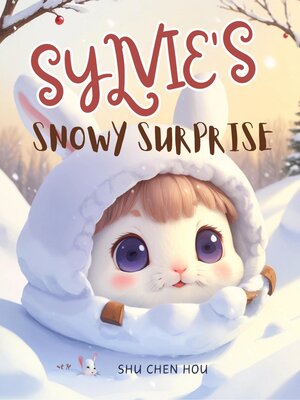 cover image of Sylvie's Snowy Surprise